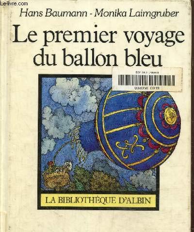 Le premier voyage du ballon bleu 9782226016263