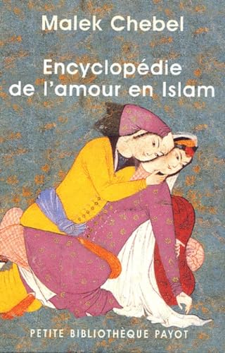 Encyclopédie de l'amour en Islam, coffret de 2 volumes 9782228897020