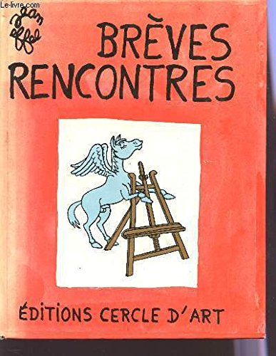 BREVES RENCONTRES. 