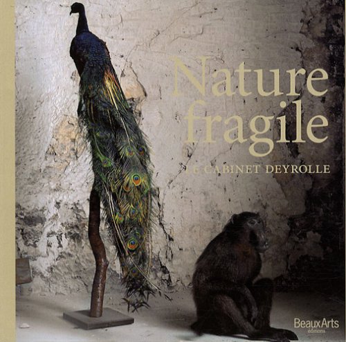 Nature fragile: Le cabinet Deyrolle 9782842786533