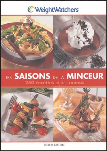Les saisons de la minceur: 250 recettes et des menus 9782221100851