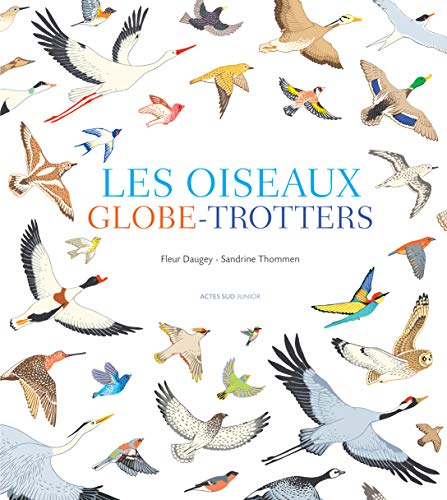 Les oiseaux globe-trotters 9782330032333