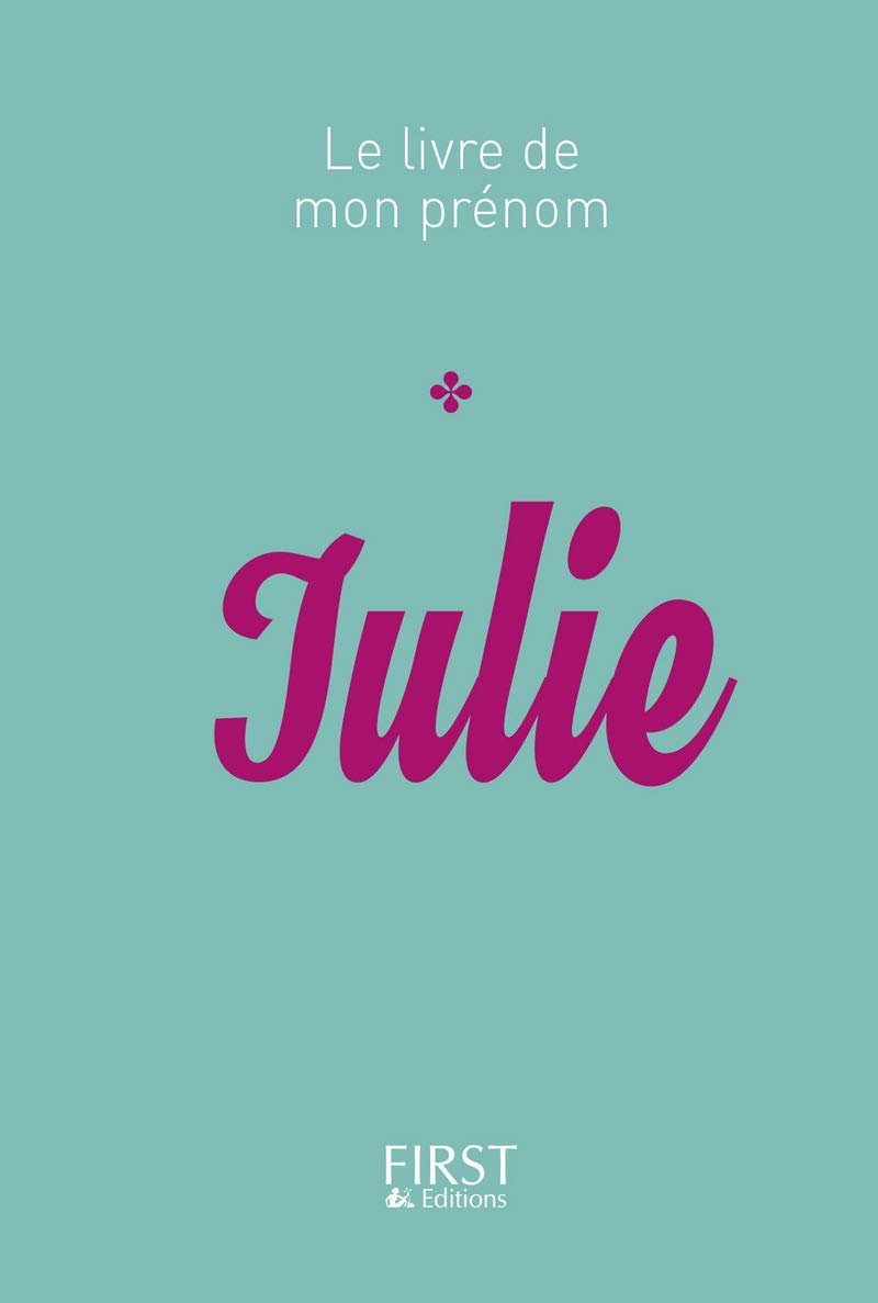 21 Le Livre de mon prénom - Julie 9782412023303