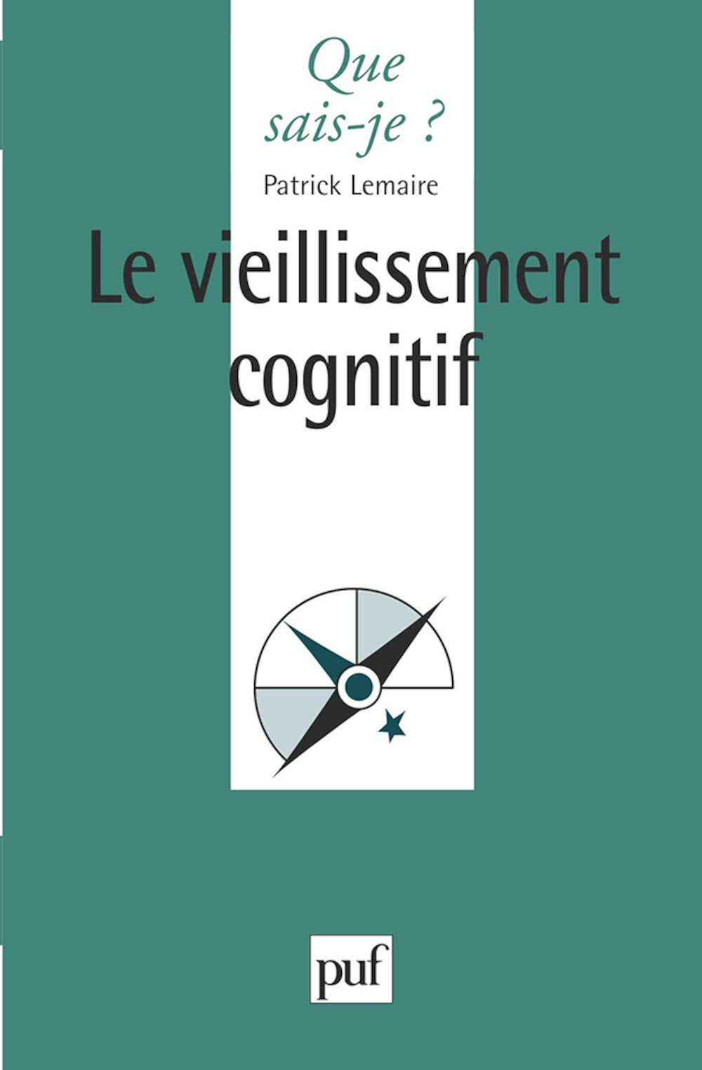 Le Vieillissement cognitif 9782130504085