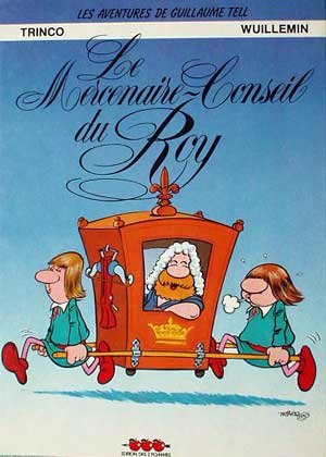 Guillaume Tell le Mercenaire conseil du roy 9782882140012