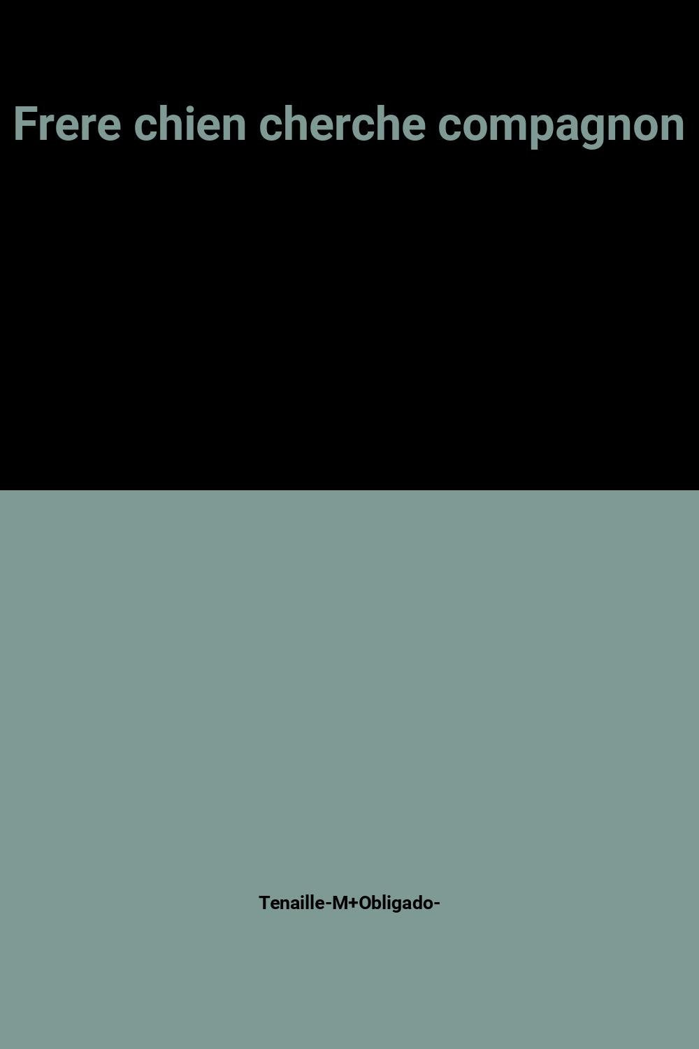 Frere chien cherche compagnon 9782217110185