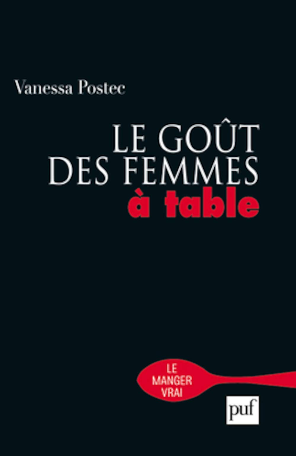Le goût des femmes à table 9782130589587
