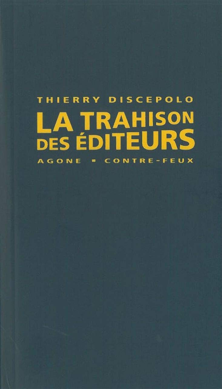 La Trahison des Editeurs 9782748901511