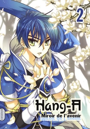 Hang-a, miroir de lavenir: Volume 2 9782745939364