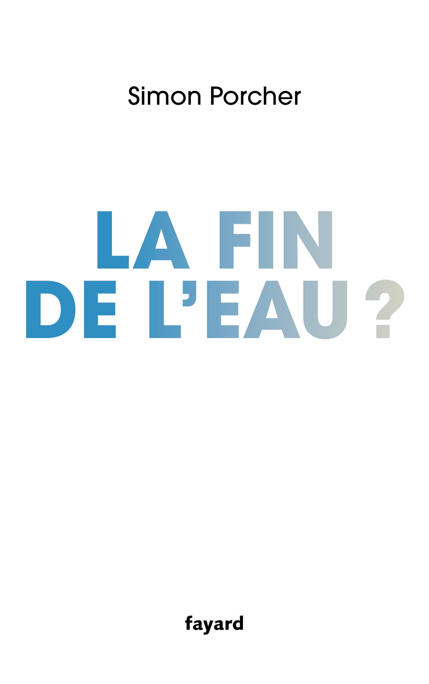 La fin de l'eau 9782213727189