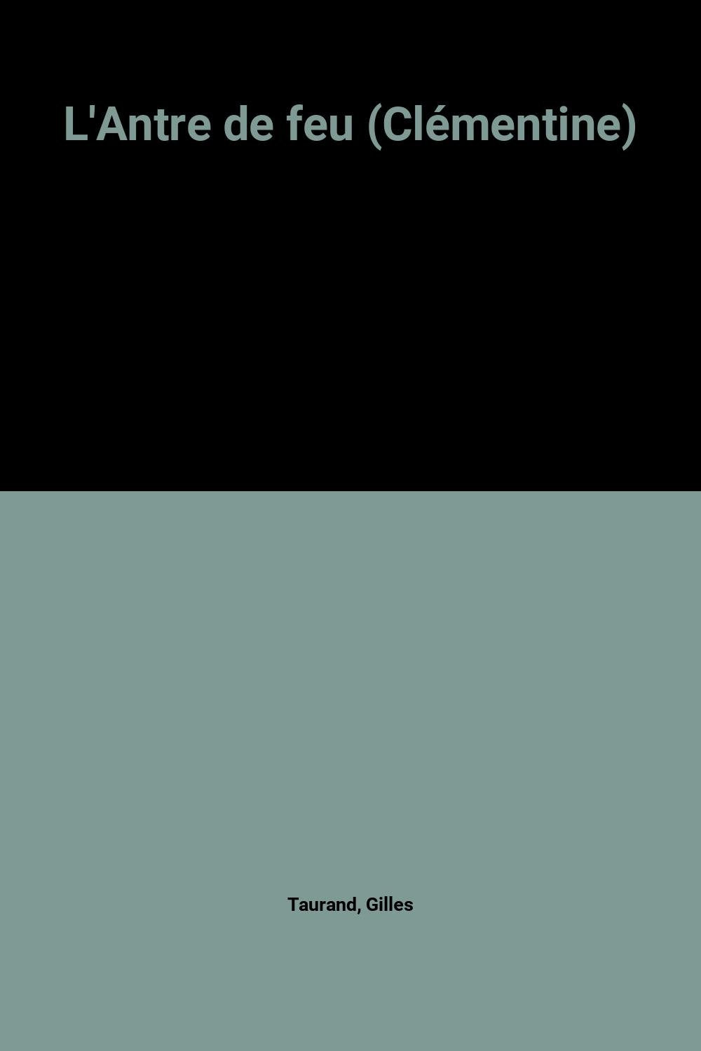 L'Antre de feu (Clémentine) 9782010116339