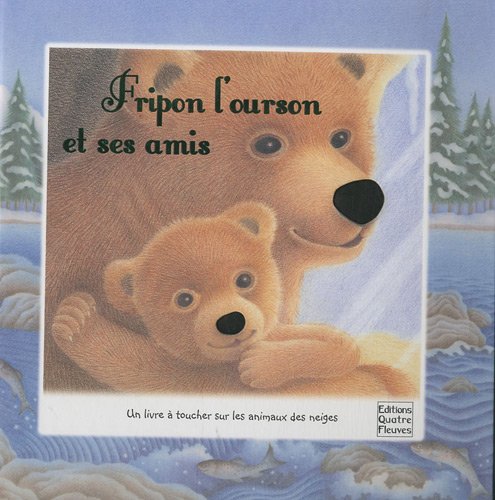 Fripon l'ourson et ses amis 9782841968114