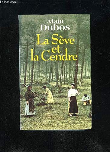 La sève et la cendre 9782702830826