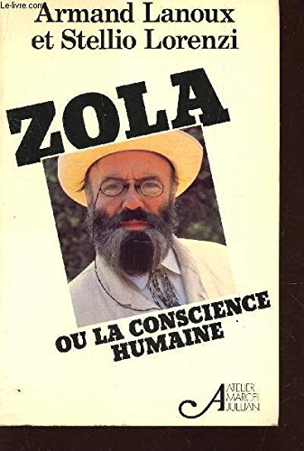 ZOLA OU LA CONSCIENCE HUMAINE 