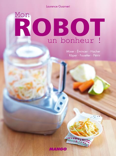 MON ROBOT UN BONHEUR ! 9782842709747