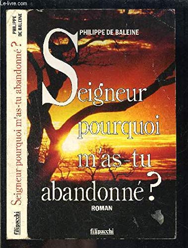 Seigneur pourquoi m'as tu abandonee ? 9782850182921
