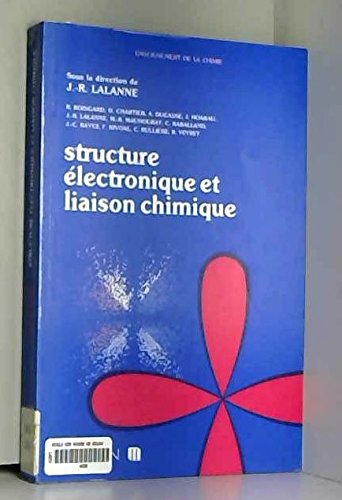 Structure électronique et liaison chimique 9782225838910