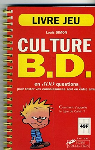 Culture BD: En près de 500 questions pour tester vos connaissances seul ou entre amis 9782258040854