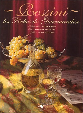 Rossini : Les Péchés de gourmandise 9782841100538