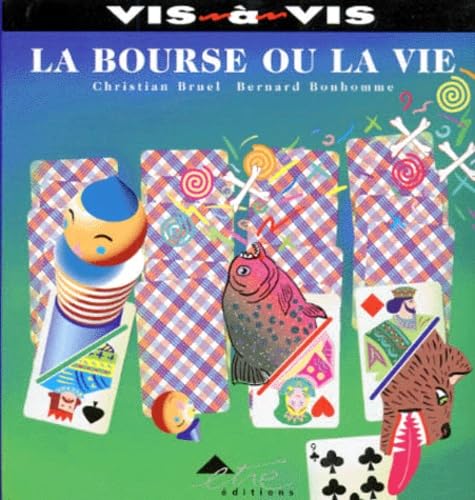 La Bourse ou la Vie 9782844070043