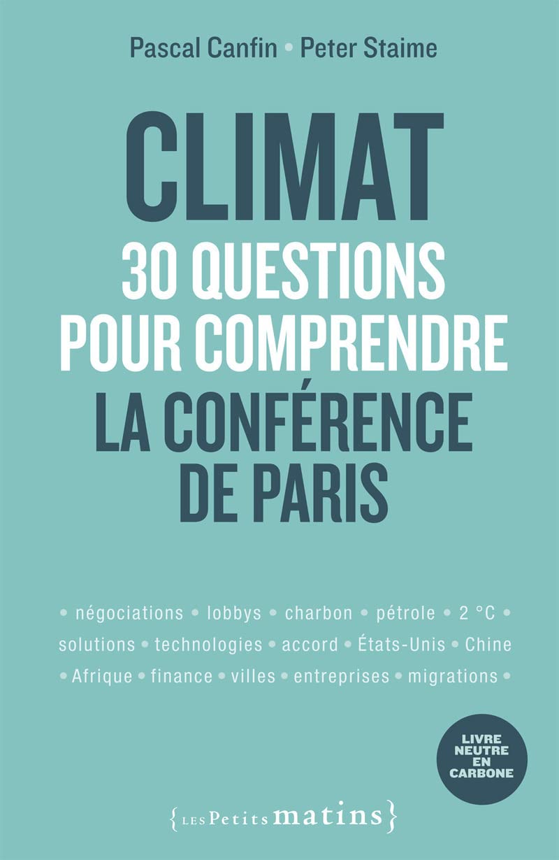 Climat : 30 questions pour comprendre la conférence de Paris 9782363831729