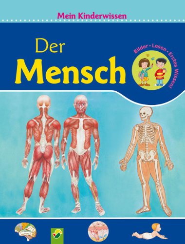 Der Mensch: Mein Kinderwissen 9783867758185