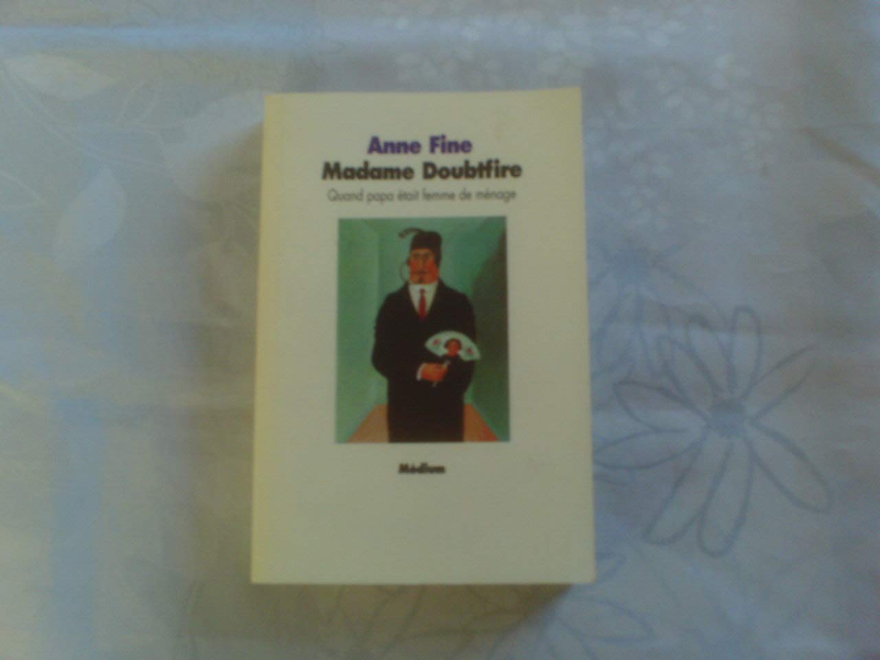 Madame Doubtfire: Quand papa était femme de ménage 9782211023955