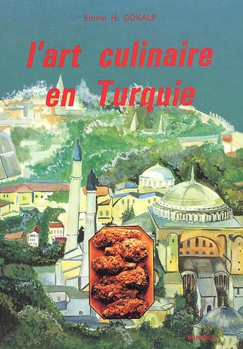 L'art culinaire en Turquie 9782866003234