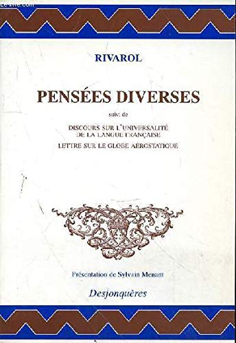 Pensées diverses, suivi de Discours sur l'universalité de la langue française : Lettres sur le globe aérostatique 9782843210082