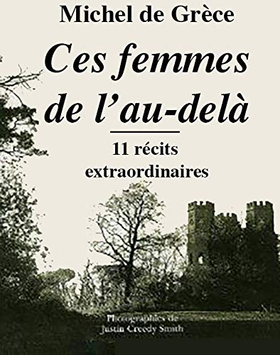 Ces femmes de l'au-delà - 11 récits extraordinaires. 9782286085797