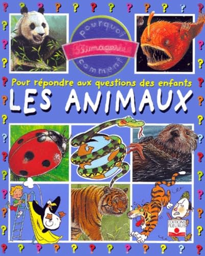 Les Animaux : Pour répondre aux questions des enfants 9782215063452