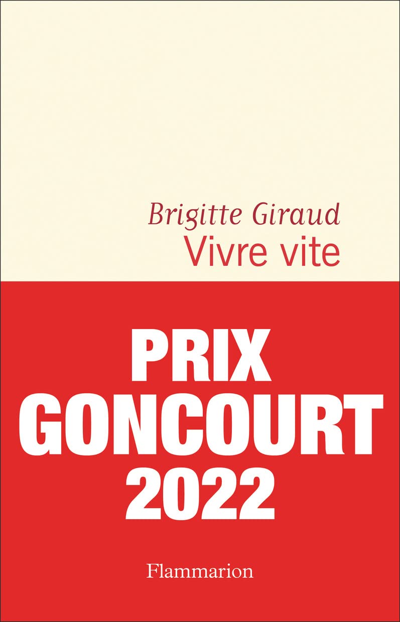 Vivre vite - Prix Goncourt 2022 9782080207340