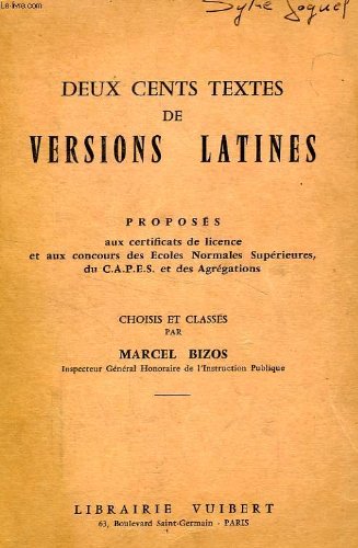 DEUX CENT TEXTES DE VERSIONS LATINES 