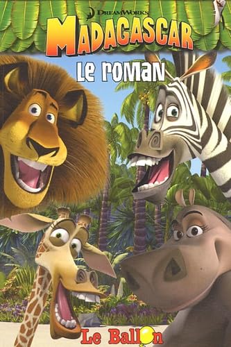 Madagascar: Le roman 9789037459326