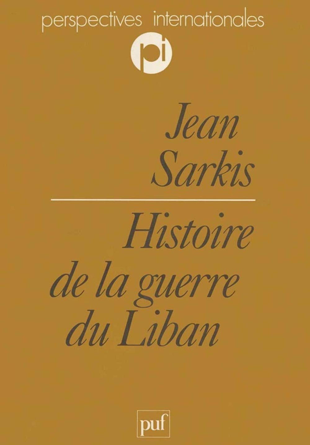 Histoire de la guerre du Liban 9782130458012