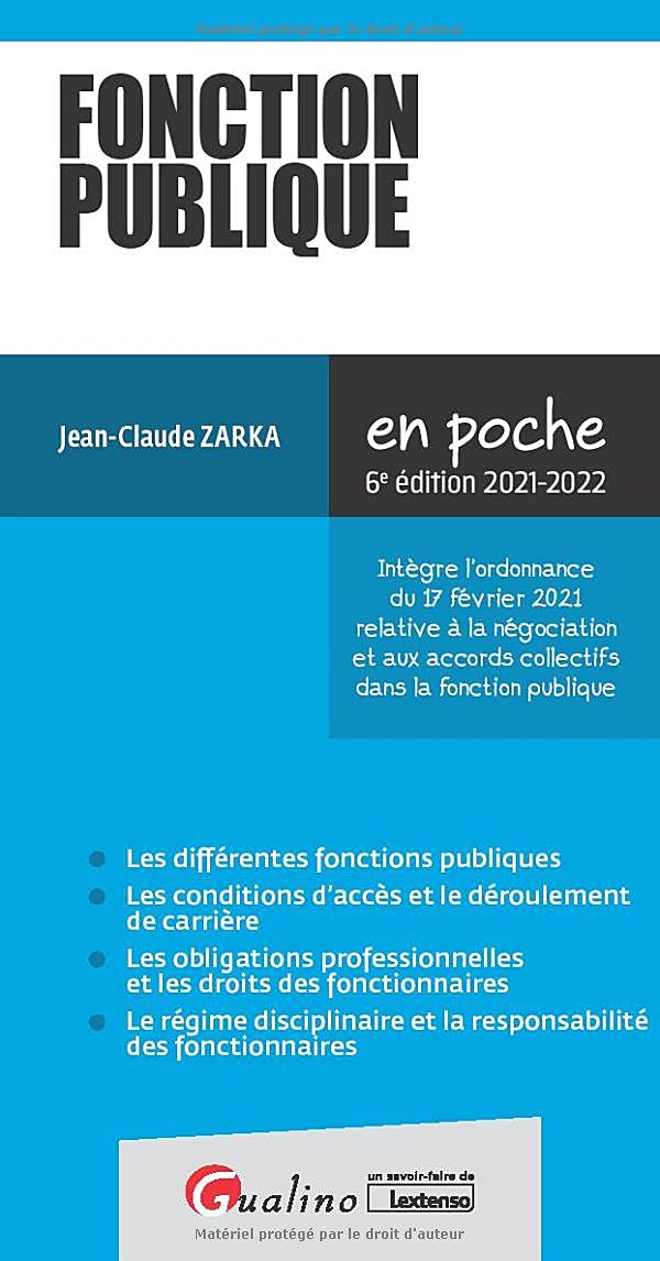 Fonction publique: Intègre l'ordonnance du 17 février 2021 relative à la négociation et aux accords collectifs dans la fonction publique (2021-2022) 9782297135023