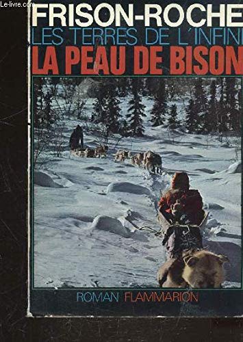 Les Terres de l'infini: La Peau de bison 9782080605351