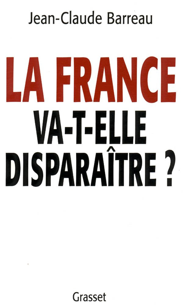 La France va-t-elle disparaître ? 9782246541813