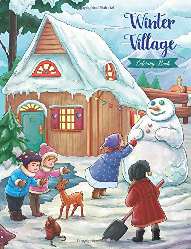 Winter Village - Coloring Book: Serene Little Village Series (Coloring Gifts for Adults, Women, Kids) (Christmas, Holiday) 9781729792803