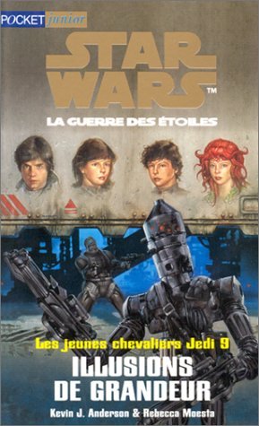 Star Wars, Les Jeunes Chevaliers Jedi, tome 9 : Illusions de grandeur 9782266092272
