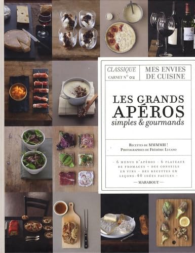 Les grands apéros simples et gourmands: Classique carnet n°2 9782501062299
