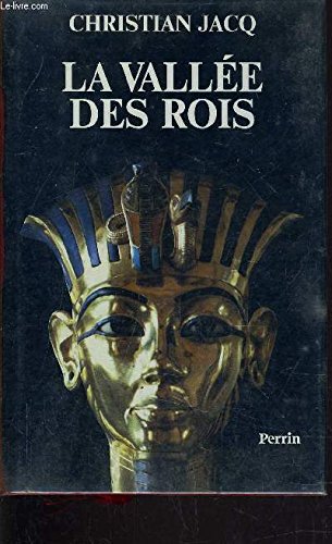 La Vallée des rois: Histoire et découverte d'une demeure d'éternité 9782262009175