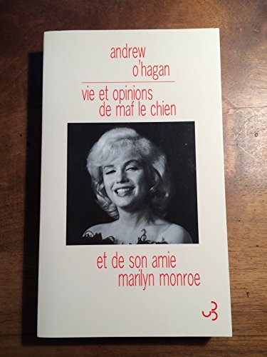 Vie et opinions de Maf le chien et de son amie Marylin Monroe 9782267021097