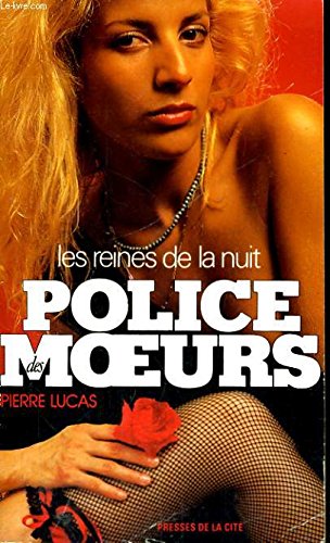 police des M?urs les reines de la nuit 9782258020481