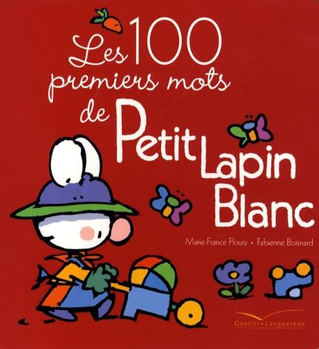 Les 100 premiers mots de Petit Lapin Blanc 9782012250260