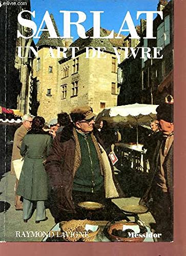 Sarlat : Un art de vivre 9782209060153