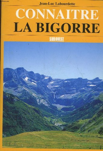 Connaître la Bigorre 9782879012025