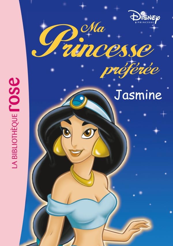 Ma Princesse Préférée 06 - Jasmine 9782012009646