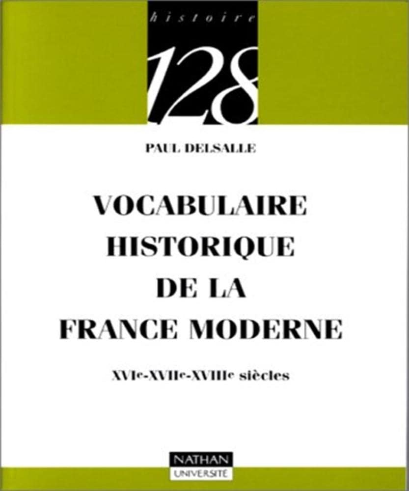 Vocabulaire historique de la France moderne : XVIe-XVIIe-XVIIIe siècles 9782091903897