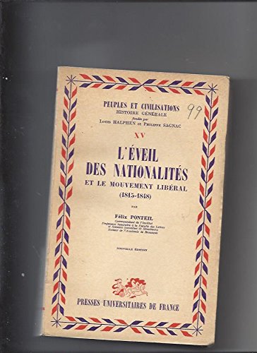 Peuples et civilisations XV l'éveil des nationalités et le mouvement libéral (1815-1848) 